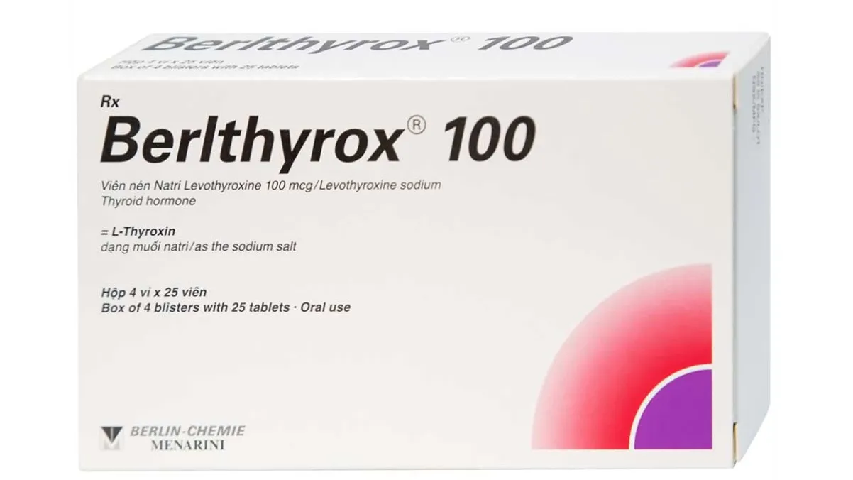 Tác dụng phụ của thuốc Berlthyrox 100 người dùng cần lưu ý