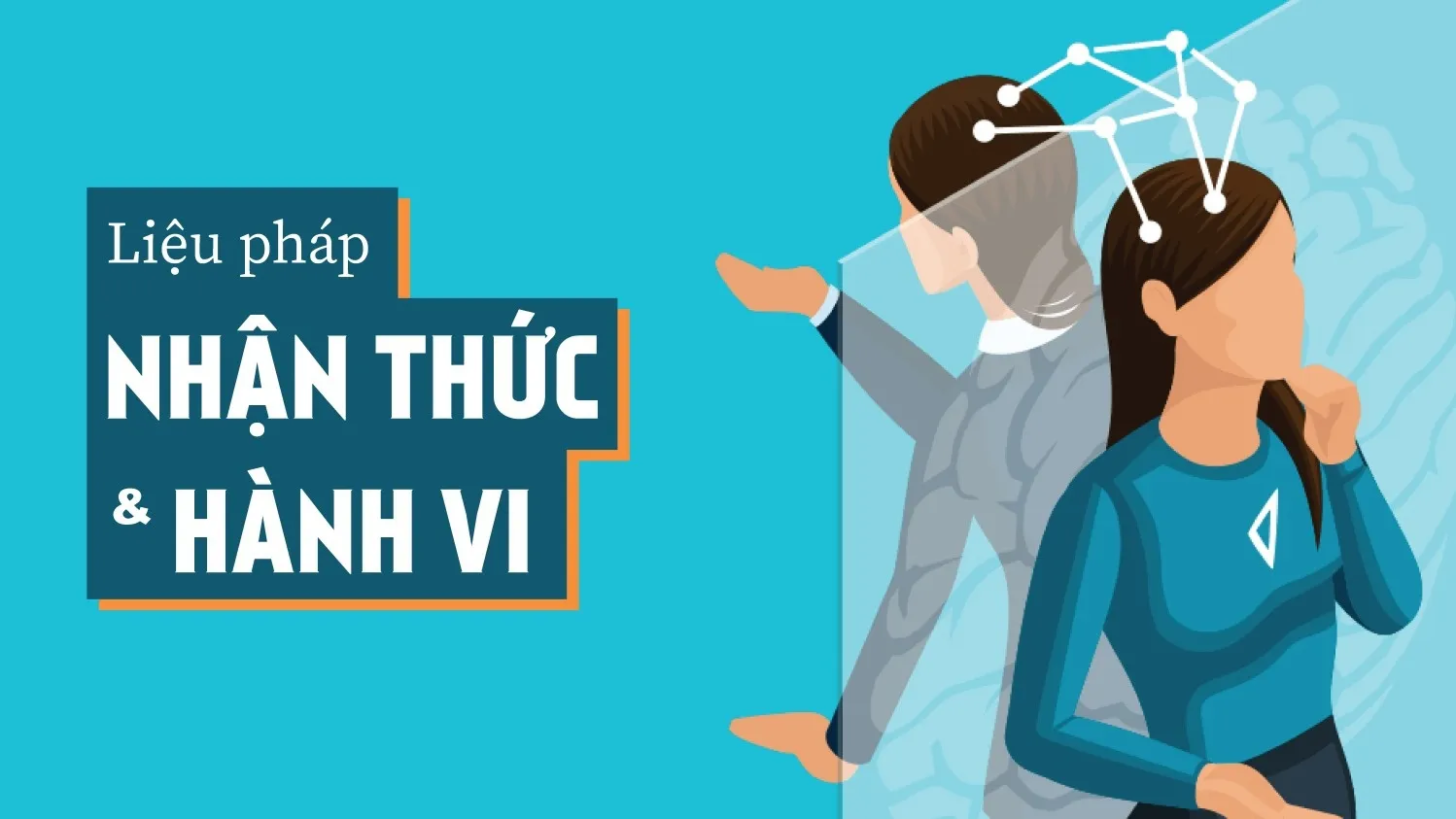 Bạn biết gì về liệu pháp nhận thức hành vi (CBT)?